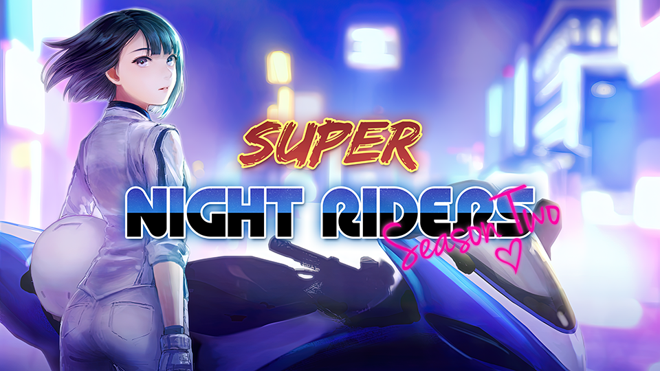 Super Night Riders S2